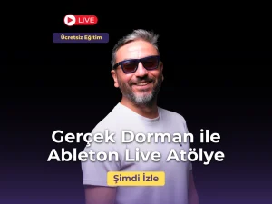 Gerçek Dorman ile Ableton Live Workshop Lesson Musichool Müzik Eğitimi Pazaryeri.webp