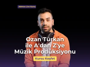 Ozan Türkan ile A'dan Z'ye Müzik Prodüksiyonu Musichool Müzik Eğitimi Pazaryeri.webp